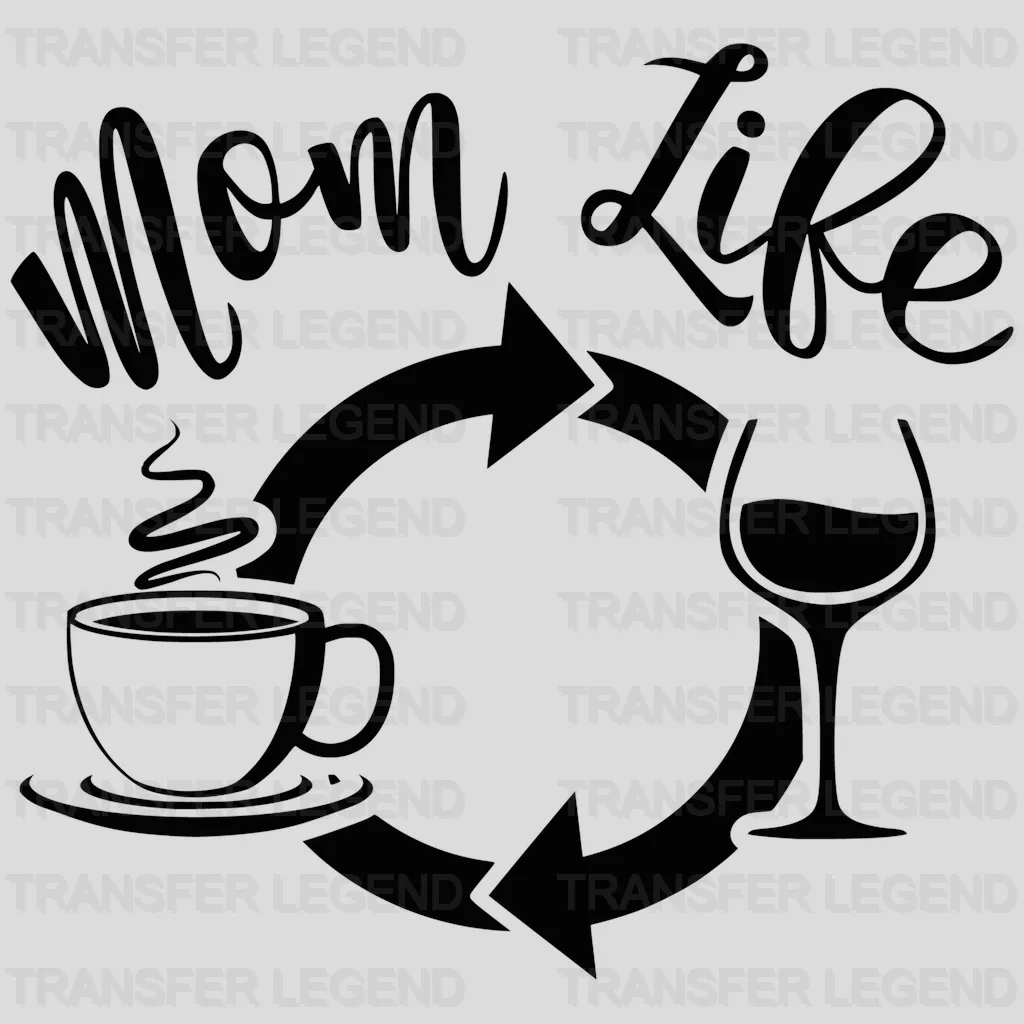 MomLife Wine Coffee Repeat - Mothers Day - Wine Lover - Coffee Lover Design - DTF heat transfer - transferlegend