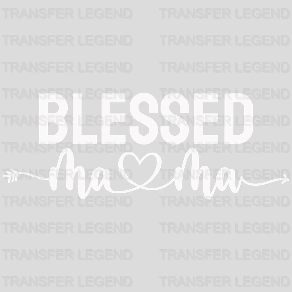 Blessed Mama - Mothers Day - Funny Mom - Pregnancy Announcement Design - DTF heat transfer - transferlegend