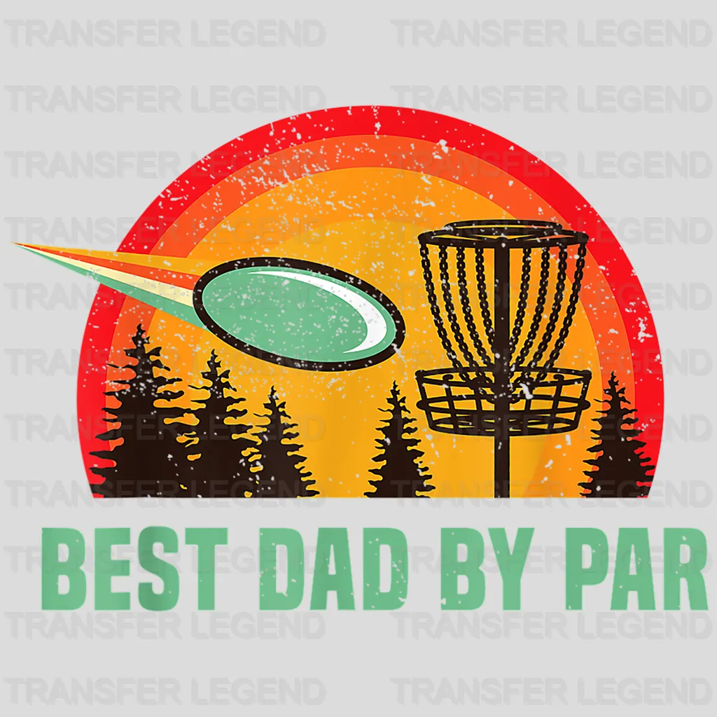 Best Dad By Par Disc Golf Disk Frisbee Design - DTF heat transfer - transferlegend