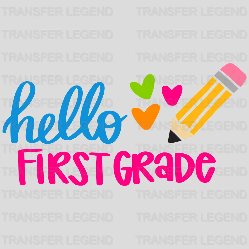 Hello First Grade - Back to School - Design - DTF heat transfer - transferlegend