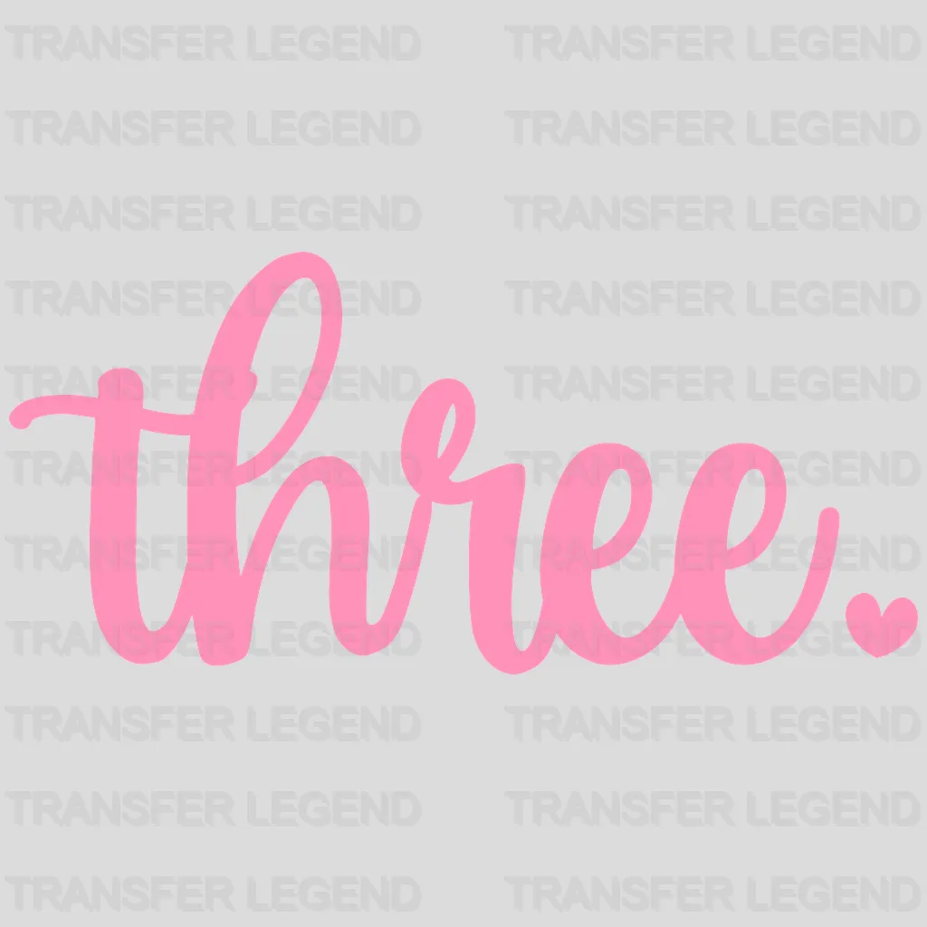 Three With Heart - 3th Birthday - Birthday Girl - Baby girl gift Youth Design - DTF heat transfer - transferlegend