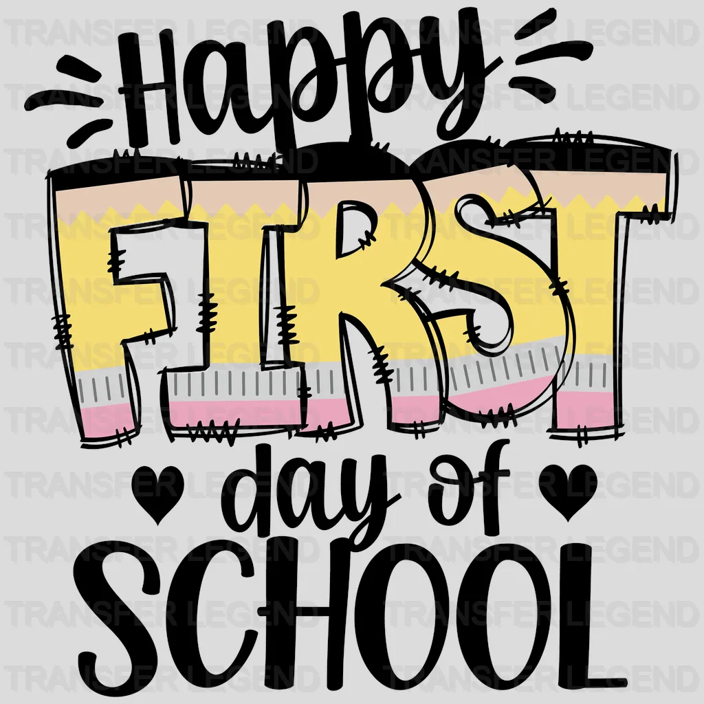 Happy First Day Of School - Back To School DTF Transfer - transferlegend