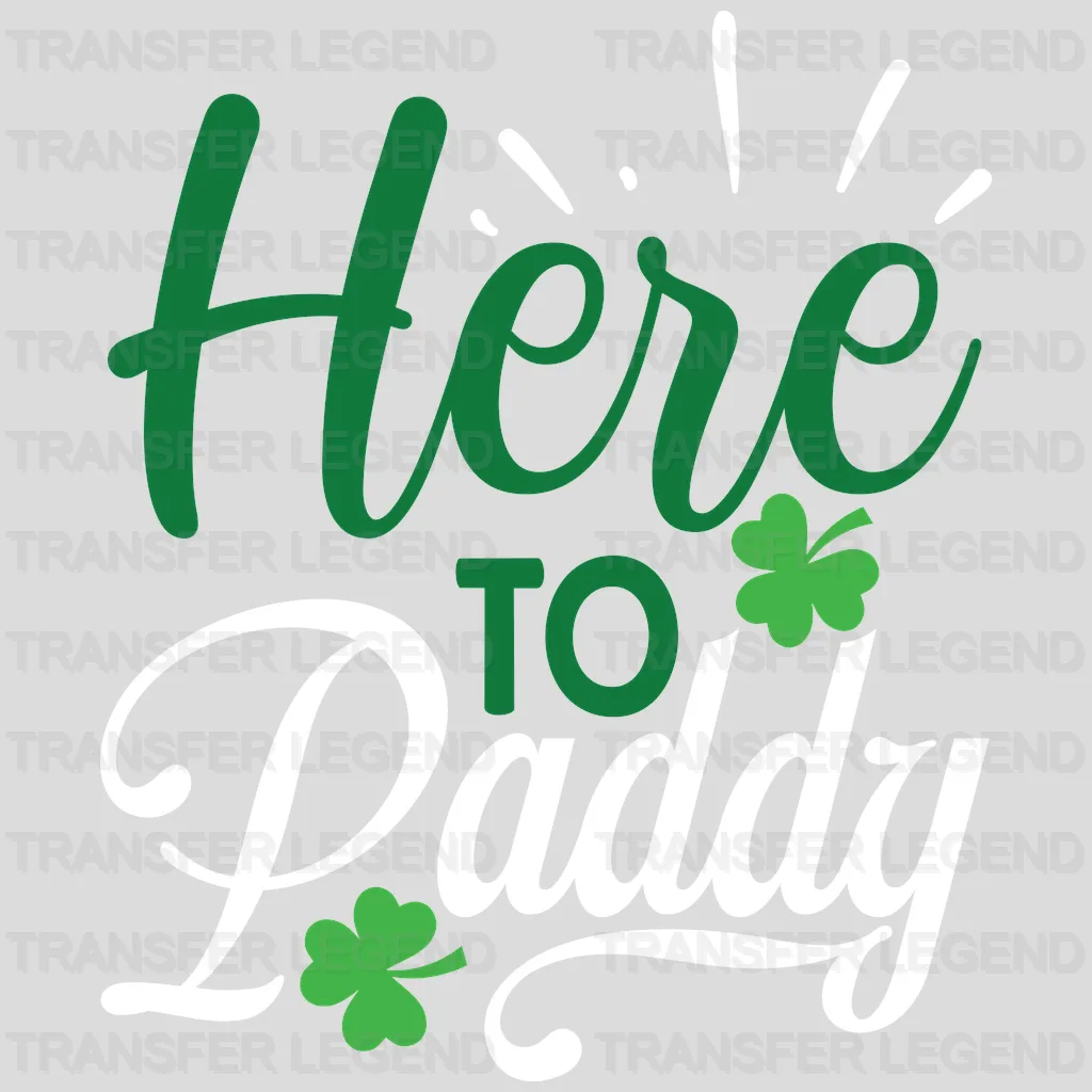 Here To Paddy St. Patrick's Day Design - DTF heat transfer - transferlegend