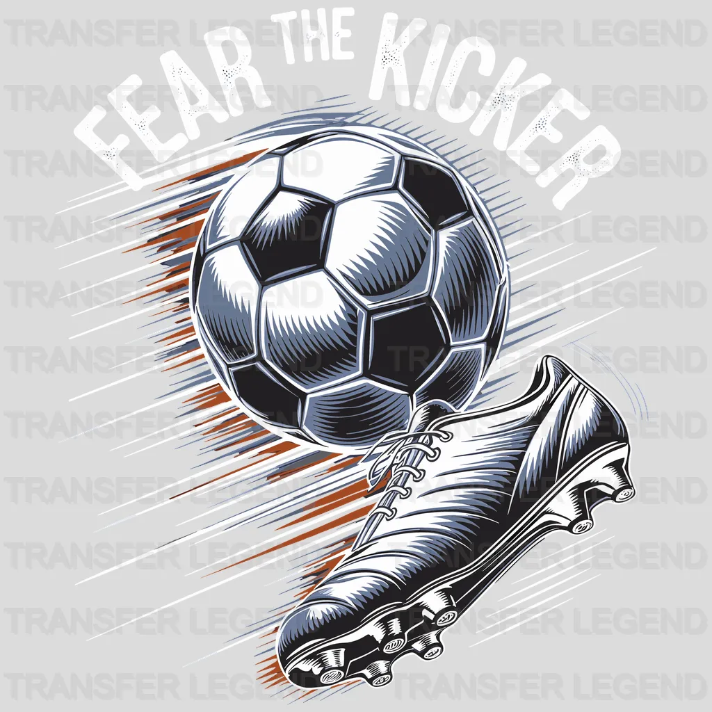 Fear The Kicker Soccer Design - DTF Heat Transfers - transferlegend