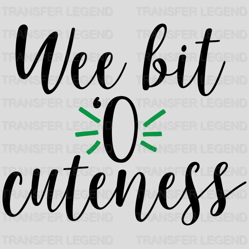 Wee Bit O Cuteness St. Patrick's Day Design - DTF heat transfer - transferlegend