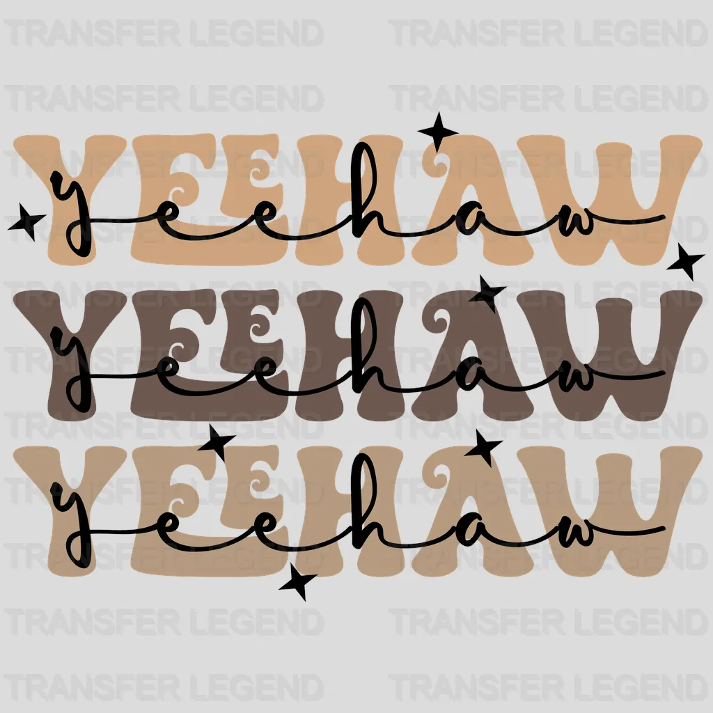 Yee Haw Yee Haw Yee Haw DTF Transfer - transferlegend