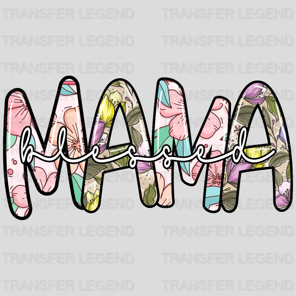 Blessed Mama - Mothers Day - DTF Transfer - transferlegend
