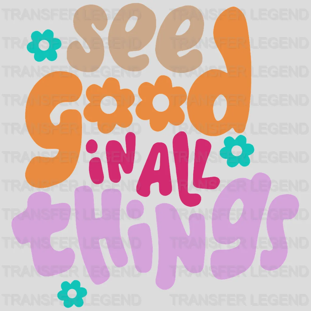 See Good In All Things - Trendy - Retro - Preppy VSCO - Smiley Face - DTF heat transfer - transferlegend
