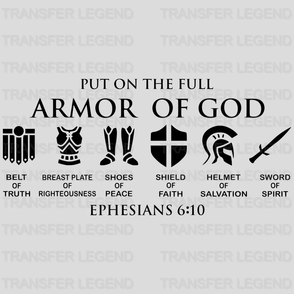 Put On The Full Armor of God - Knight - Religious Christian - Design - DTF heat transfer - transferlegend