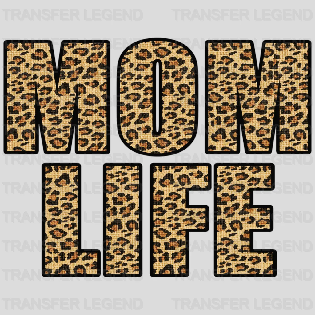 Mom Life Leopard Letters - Mothers Day - Design - DTF heat transfer - transferlegend
