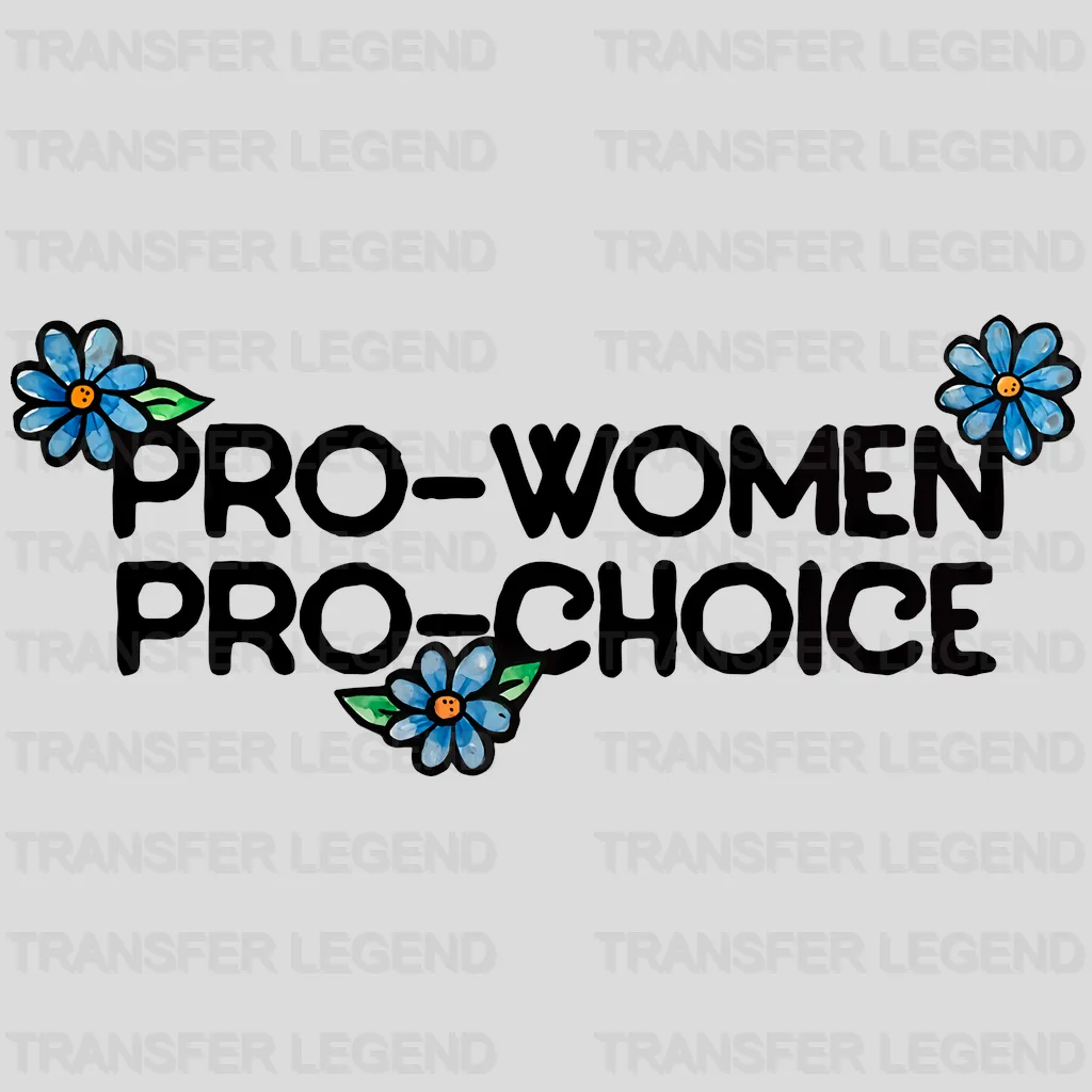 Woman Pro Choic Design - DTF heat transfer - transferlegend