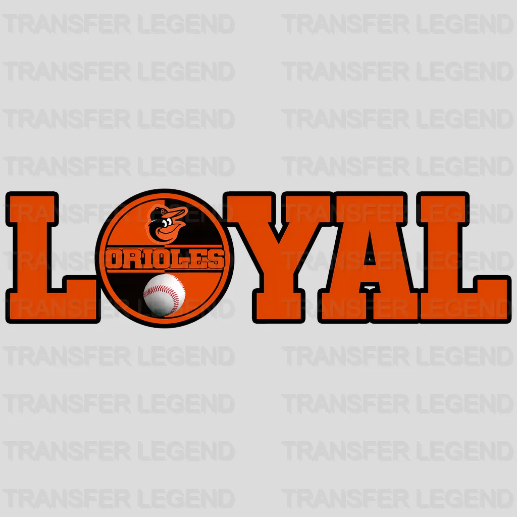 Baltimore Orioles MLB Loyal DTF Iron On Transfer