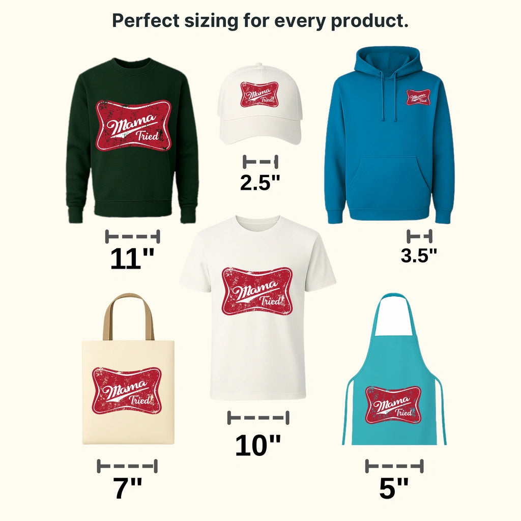 Mama Tried Design - DTF heat transfer - transferlegend