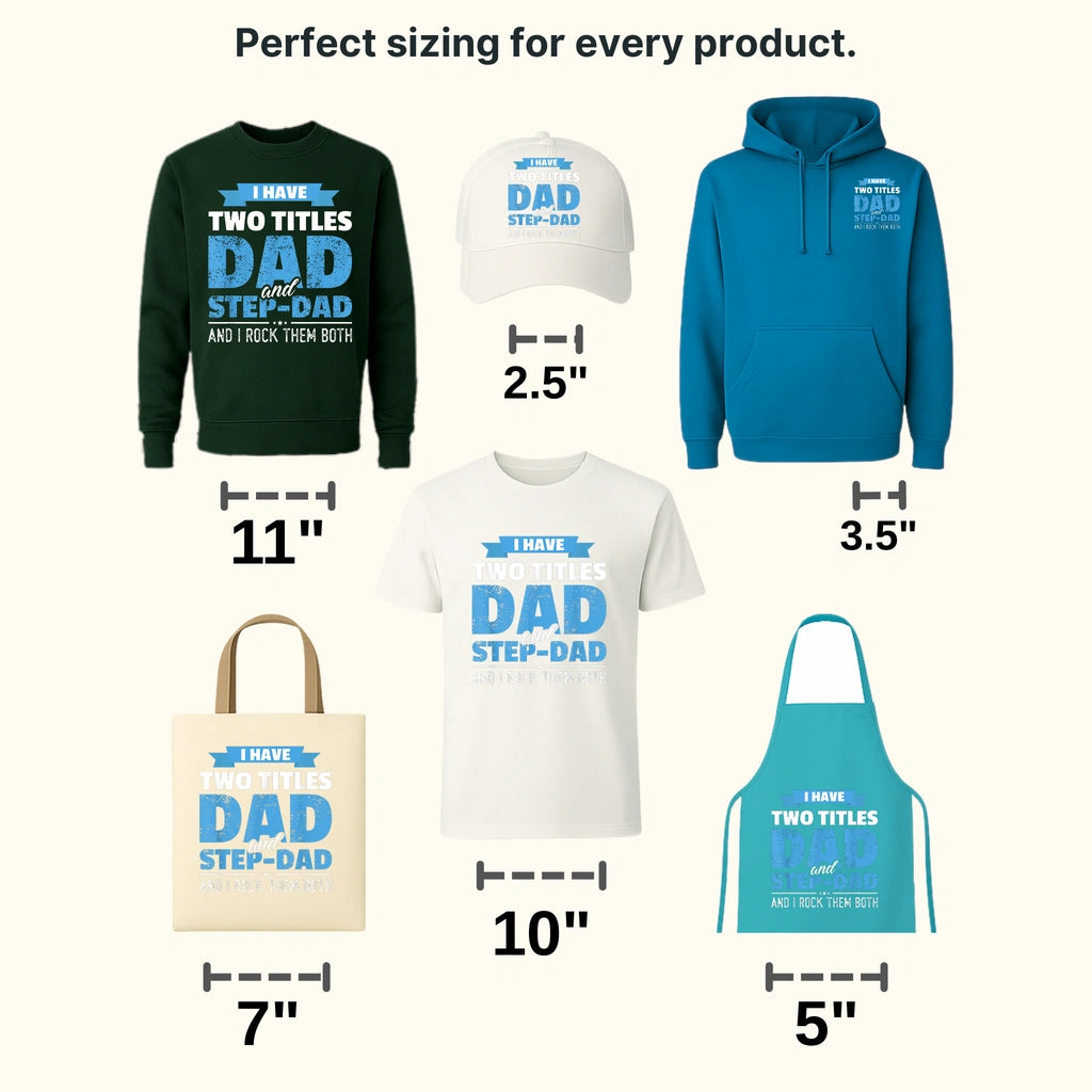 I Have Two Titles Dad And Step-Dad And I Rock Them Both Design - DTF heat transfer - transferlegend