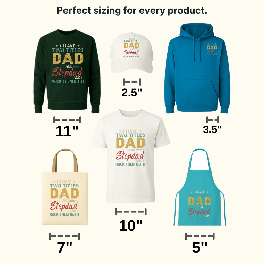 Copy of I Have Two Titles Dad And Stepdad And I Rock Them Both Design - DTF heat transfer - transferlegend