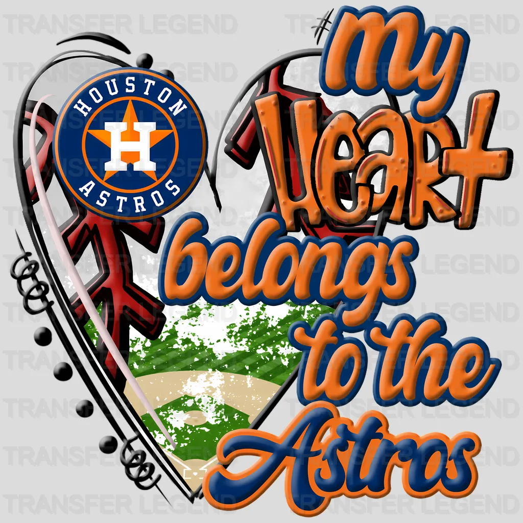 Houston Astros MLB My Heart Belongs To The Astros DTF Iron On Transfer