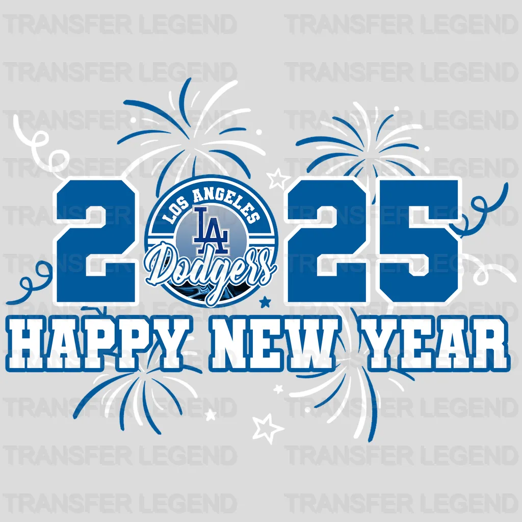 Los Angeles Dodgers MLB Los Angeles 2025 Happy New Year DTF Iron On Transfer