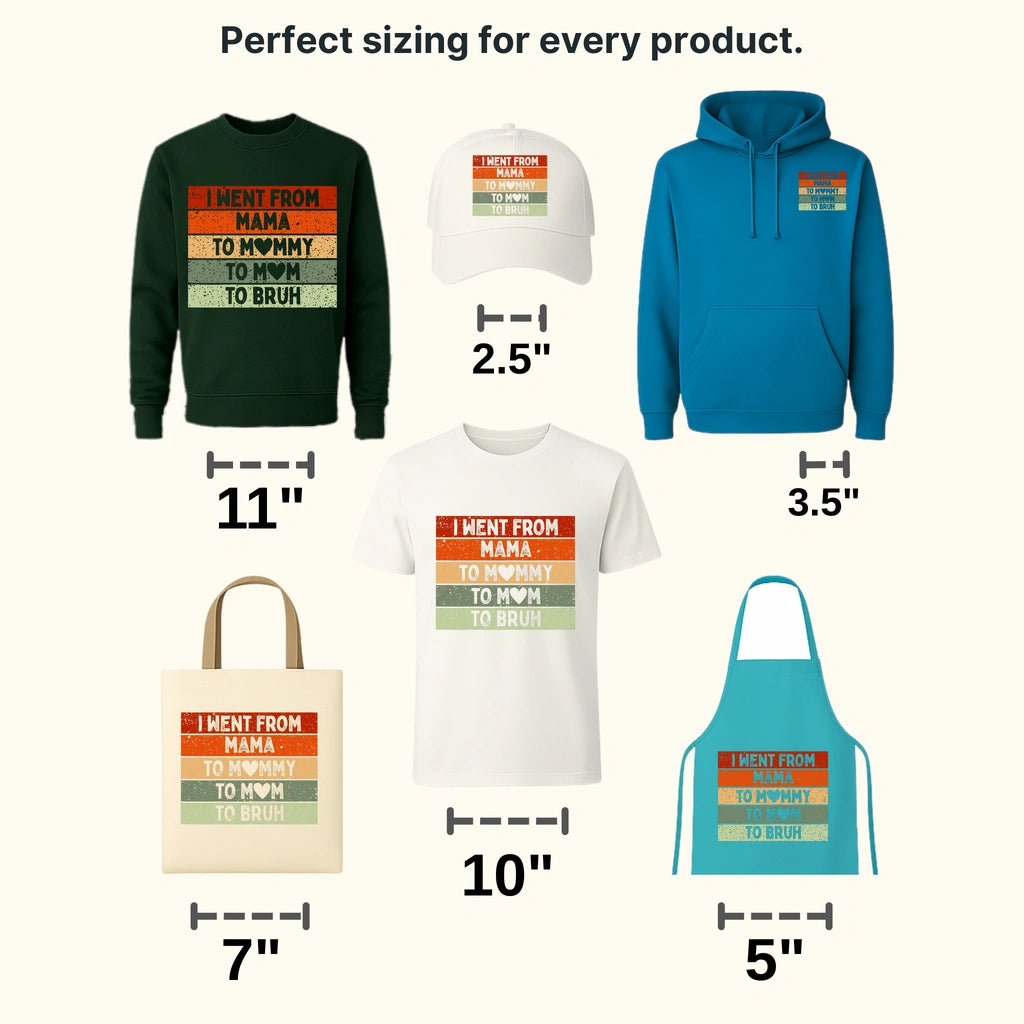 I Went From Mama To Mommy To Mom To Bruh Vintage - Mothers Day - Funny Mom - Design - DTF heat transfer - transferlegend