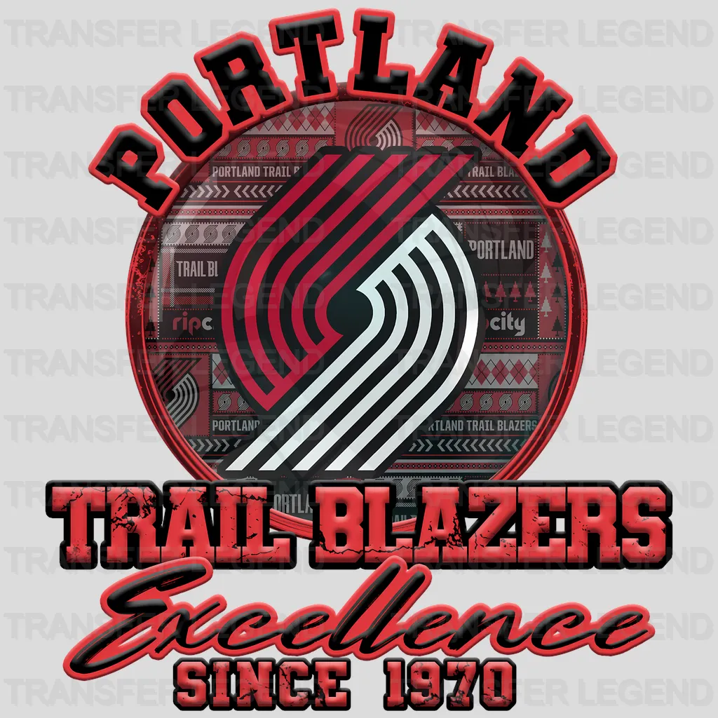 Portland Trail Blazers NBA Portland Trail Excellence Since 1970 DTF Iron On Transfer