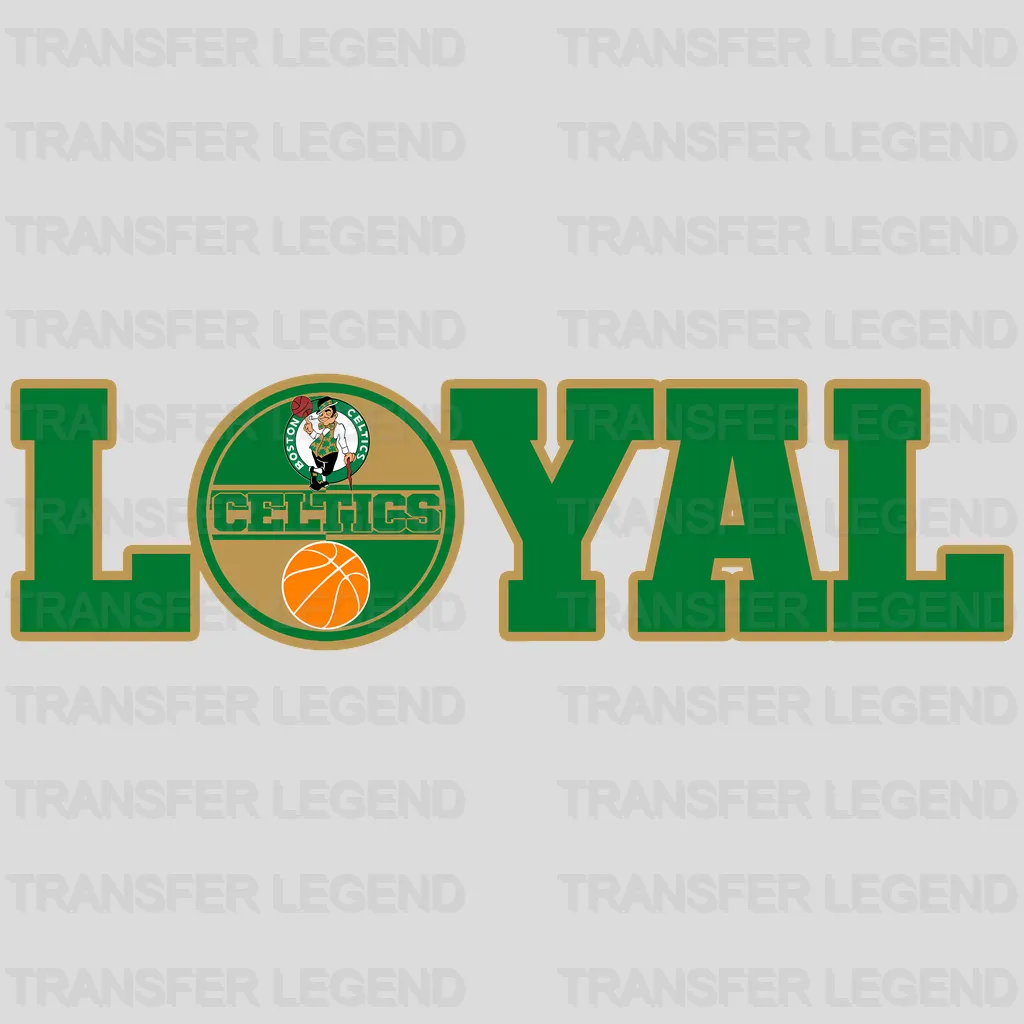 Boston Celtics NBA Loyal DTF Iron On Transfer