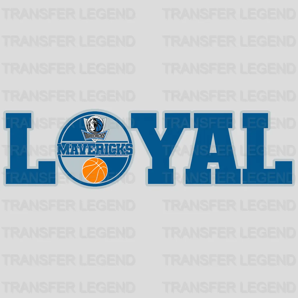 Dallas Mavericks NBA Loyal DTF Iron On Transfer