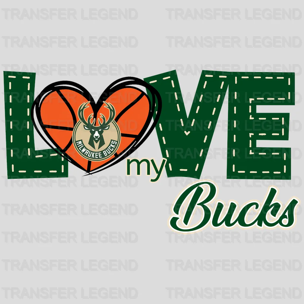 Milwaukee Bucks NBA Love My Bucks DTF Iron On Transfer