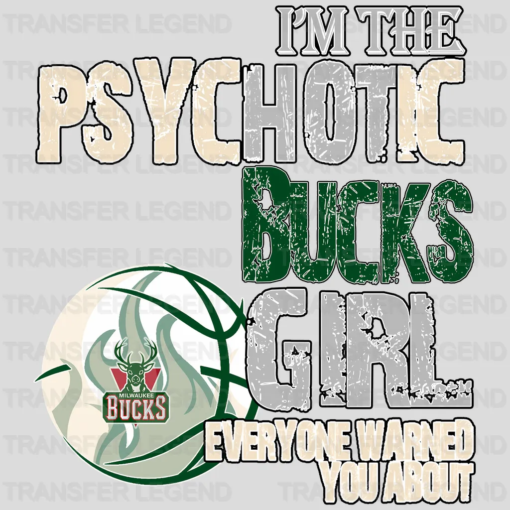 Milwaukee Bucks NBA Psychotic Bucks Girl DTF Iron On Transfer