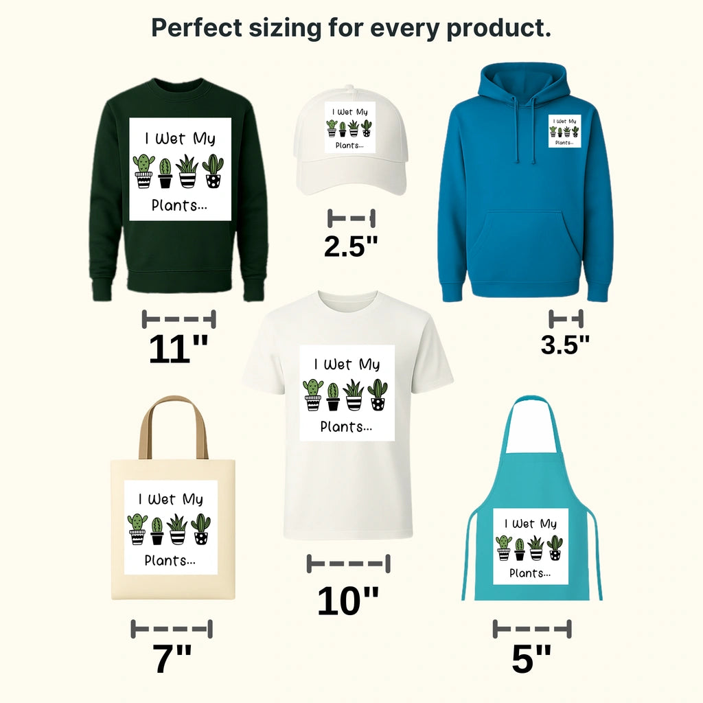 I Wet My Plants... Design - DTF heat transfer - transferlegend