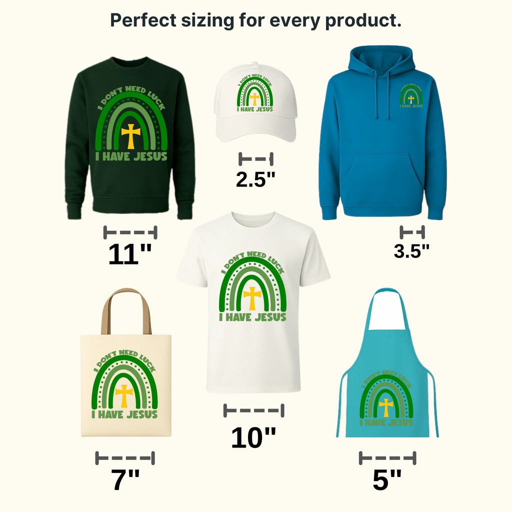 I Don't Need Luck I Have Jesus St. Patrick's Day Design - DTF heat transfer - transferlegend