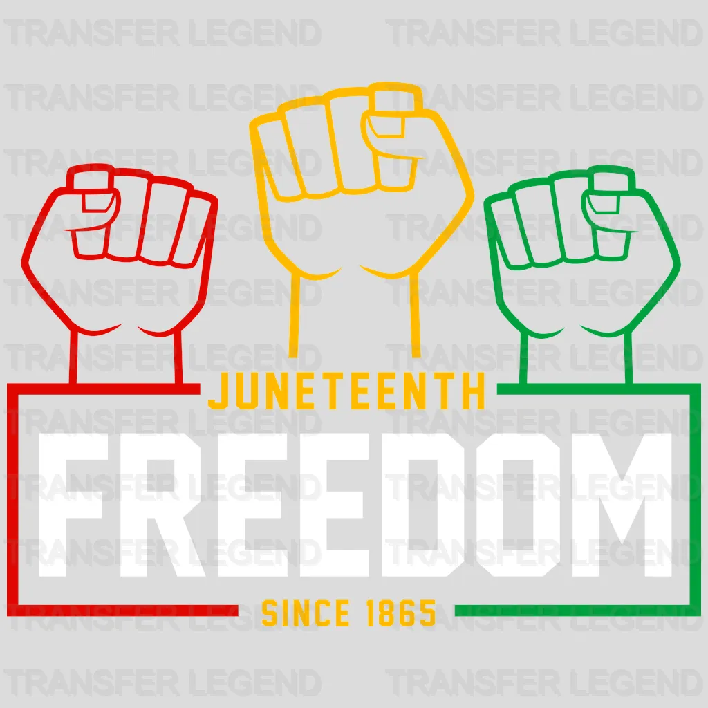 Juneteenth Freedom Since 1865 Black History design- DTF heat transfer - transferlegend