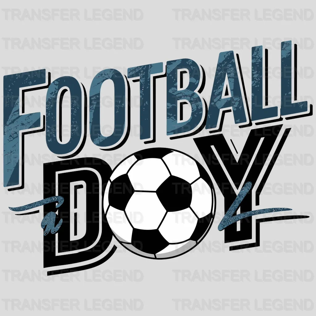 Football Day Soccer Design - DTF Heat Transfers - transferlegend