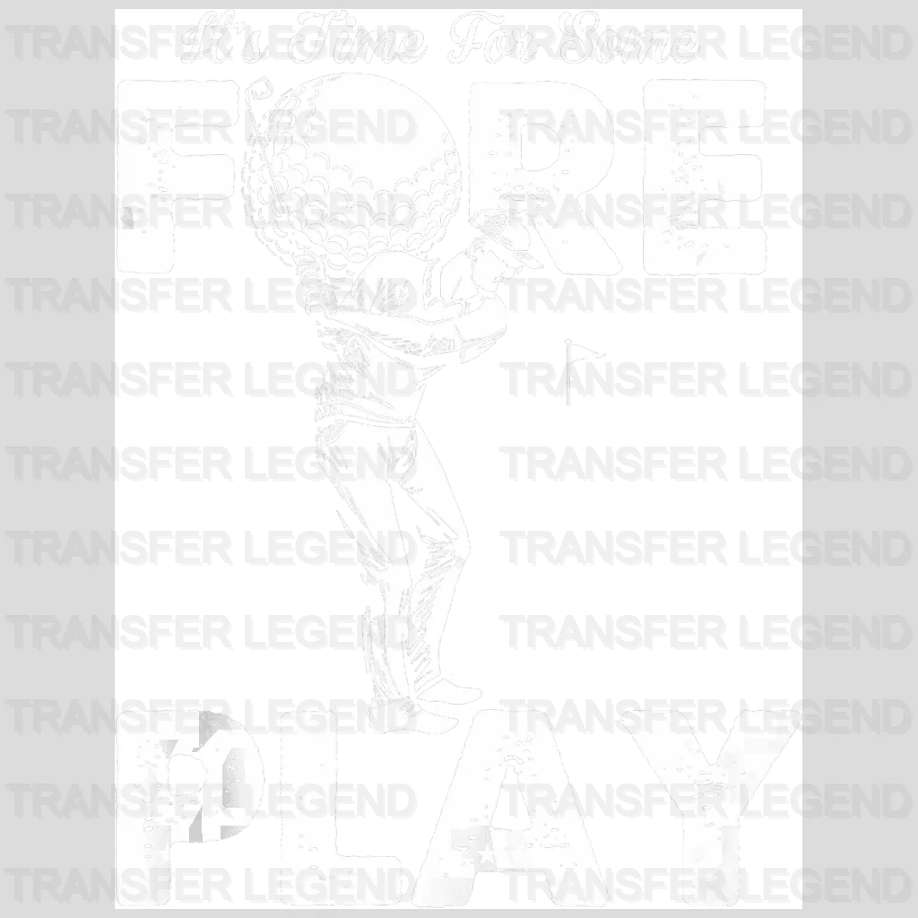 It's Time for Some Fore Golf Design - DTF Heat Transfers - transferlegend