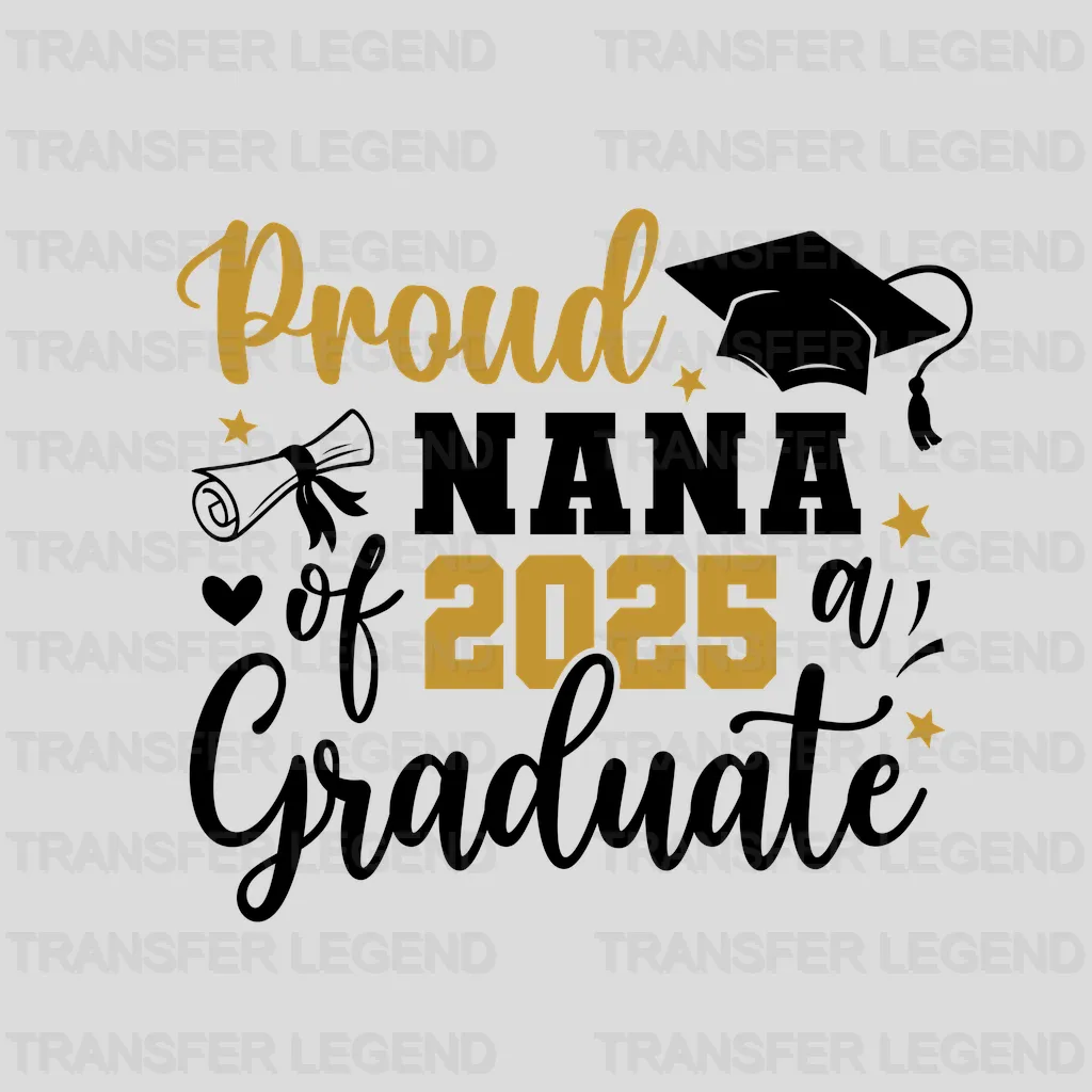 Proud Nana Graduation Design - DTF Heat Transfers - transferlegend