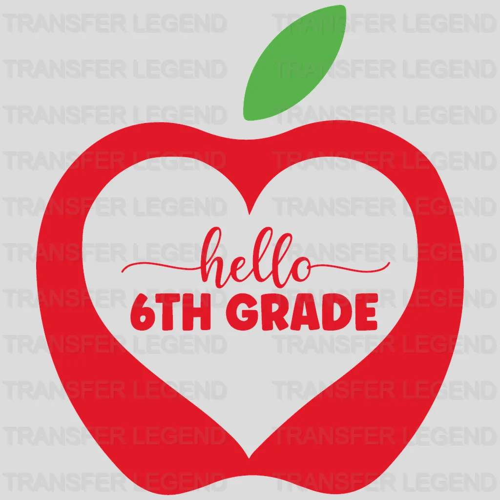 Apple Hello 6th Grade - Back To School DTF Transfer - transferlegend