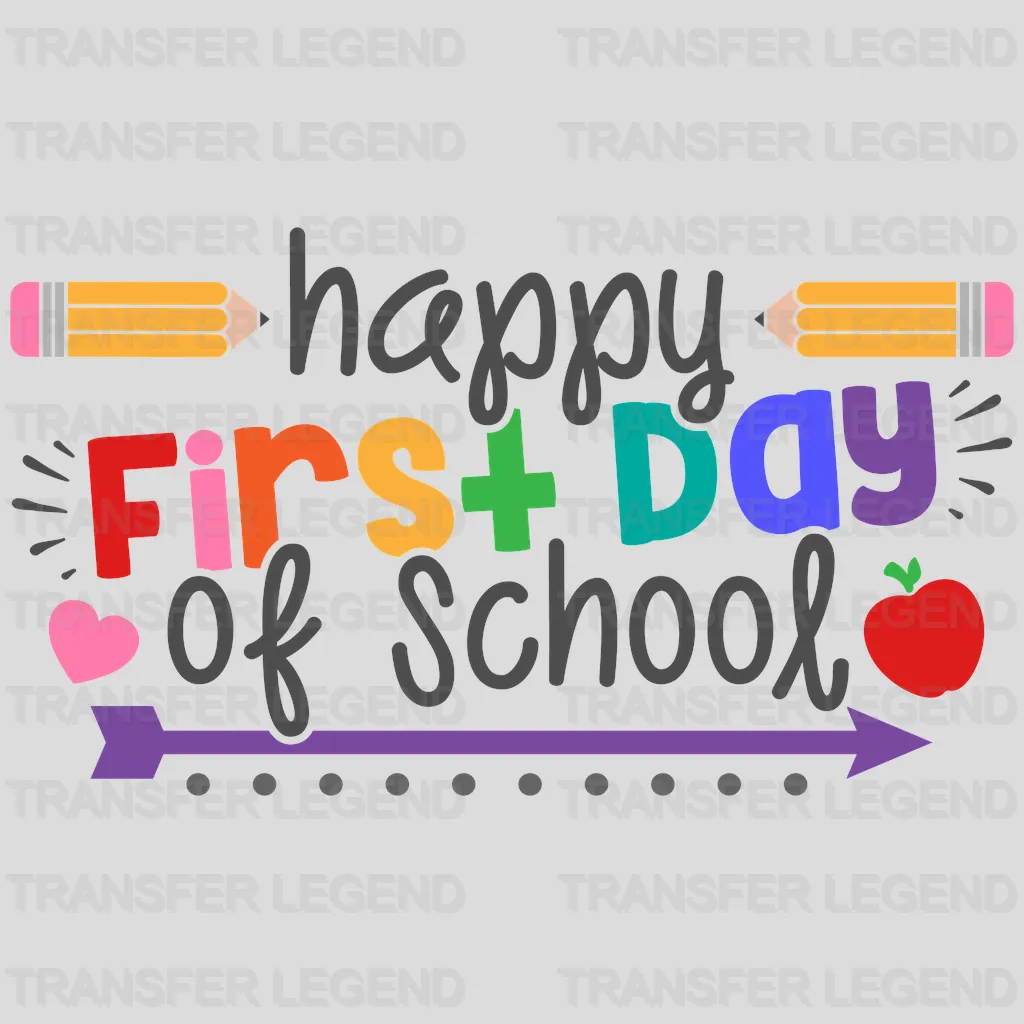 Happy First Day Of School Teacher Design - DTF heat transfer - transferlegend