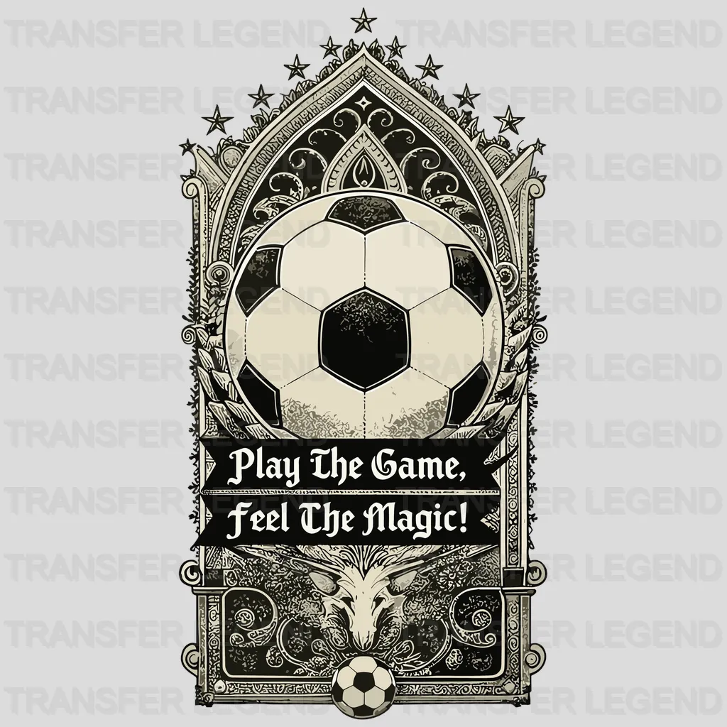 Feel The Magic Soccer Design - DTF Heat Transfers - transferlegend