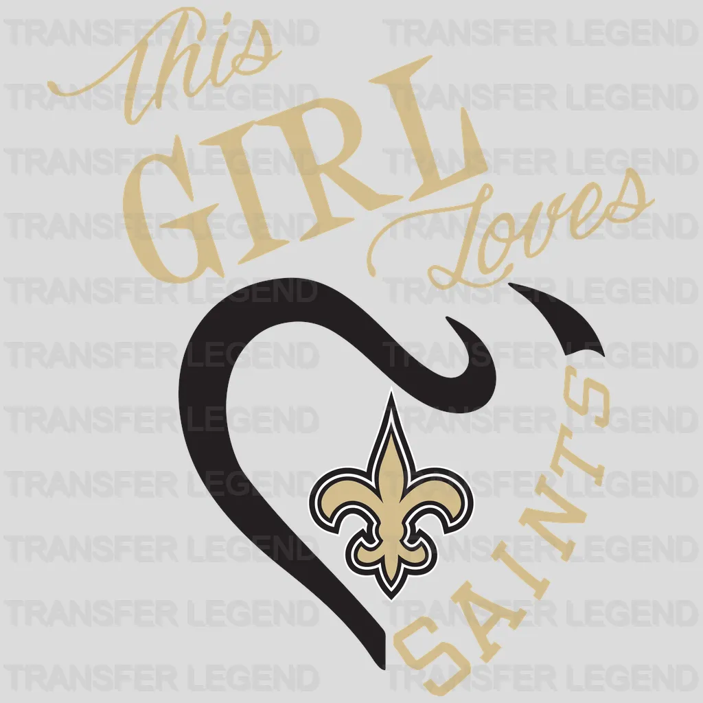 New Orleans Saints “This Girl Loves Saints” floral script and fleur‑de‑lis, NFL design - DTF Heat Transfer