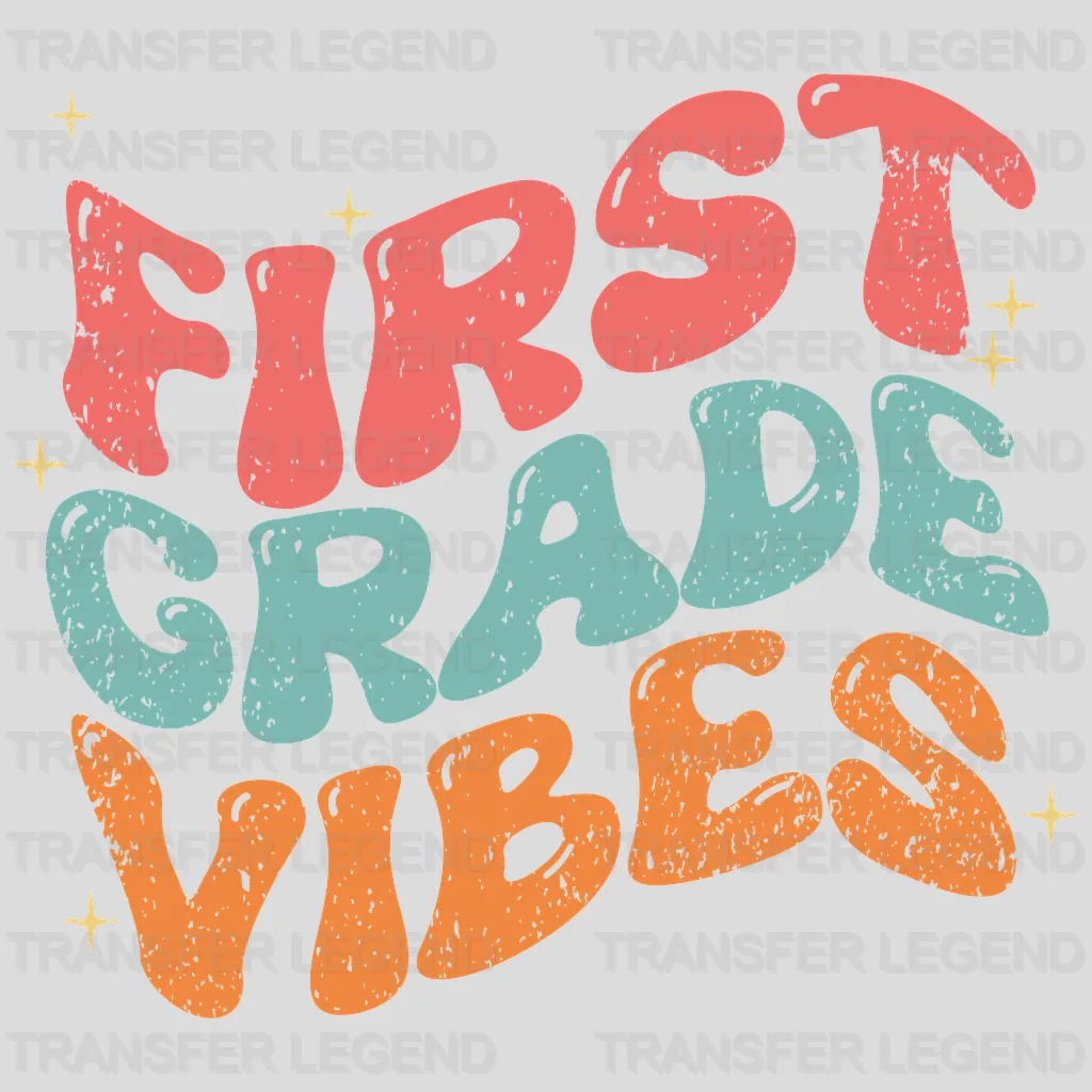 First Grade Vibes - Back To School DTF Transfer - transferlegend