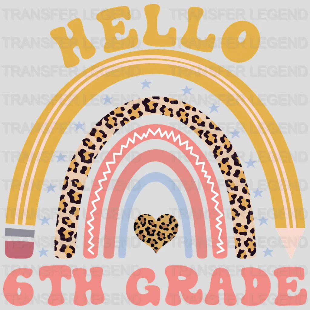 Hello 6th Grade - Back To School DTF Transfer - transferlegend