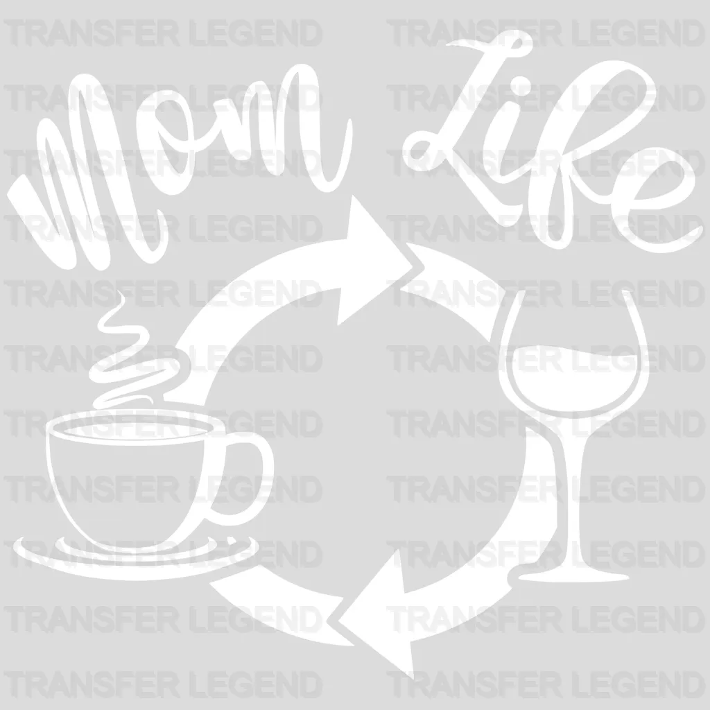 MomLife Wine Coffee Repeat - Mothers Day - Wine Lover - Coffee Lover Design - DTF heat transfer - transferlegend