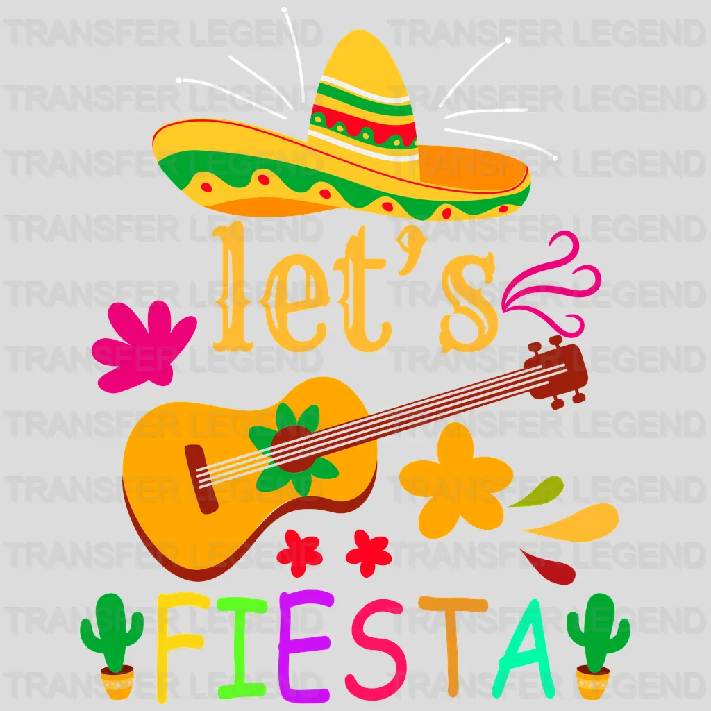 Lets Fiesta - Cinco De Mayo DTF heat transfer - transferlegend