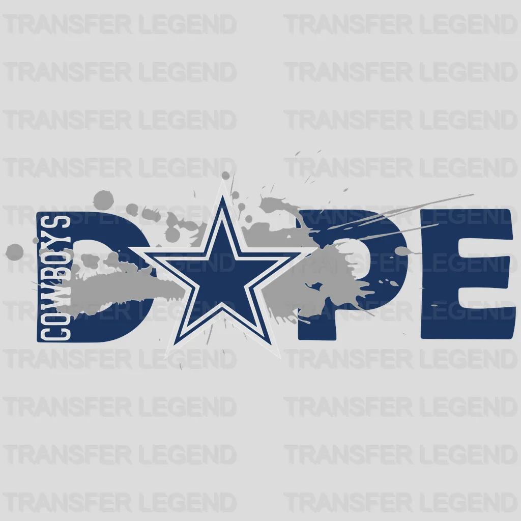 Dallas Cowboys Dope Wordmark NFL Design - DTF Heat Transfer