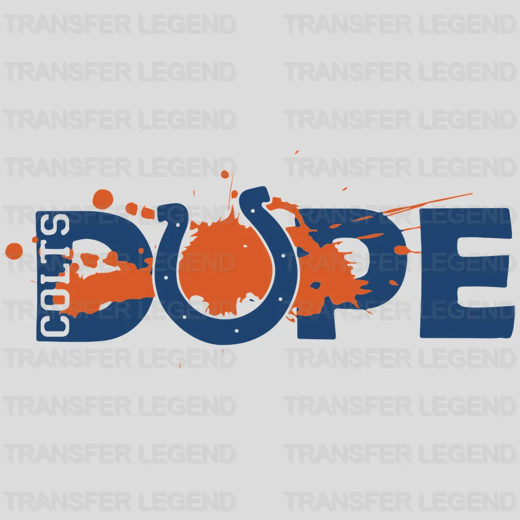 Indianapolis Colts DOPE Wordmark NFL Design - DTF Heat Transfer
