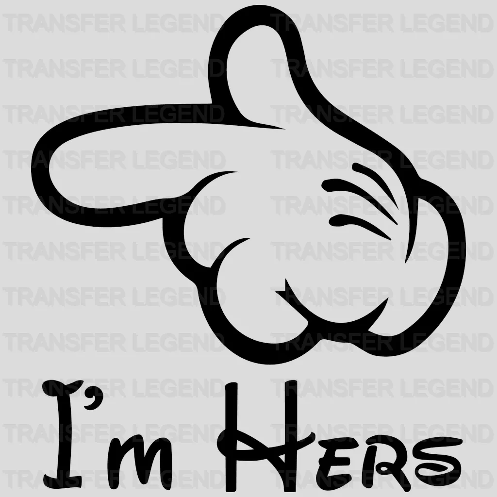 I'm Hers And I'm His Design - DTF heat transfer - transferlegend