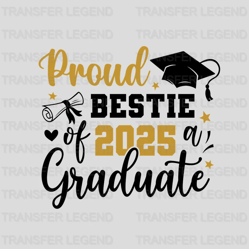 Proud Bestie Graduation Design - DTF Heat Transfers - transferlegend