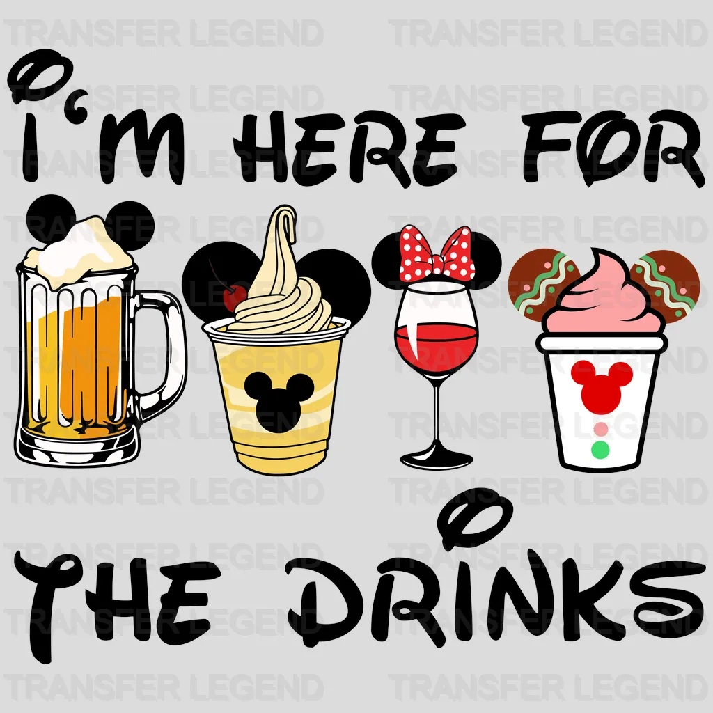 I'm Here For The Drinks Design - DTF heat transfer - transferlegend