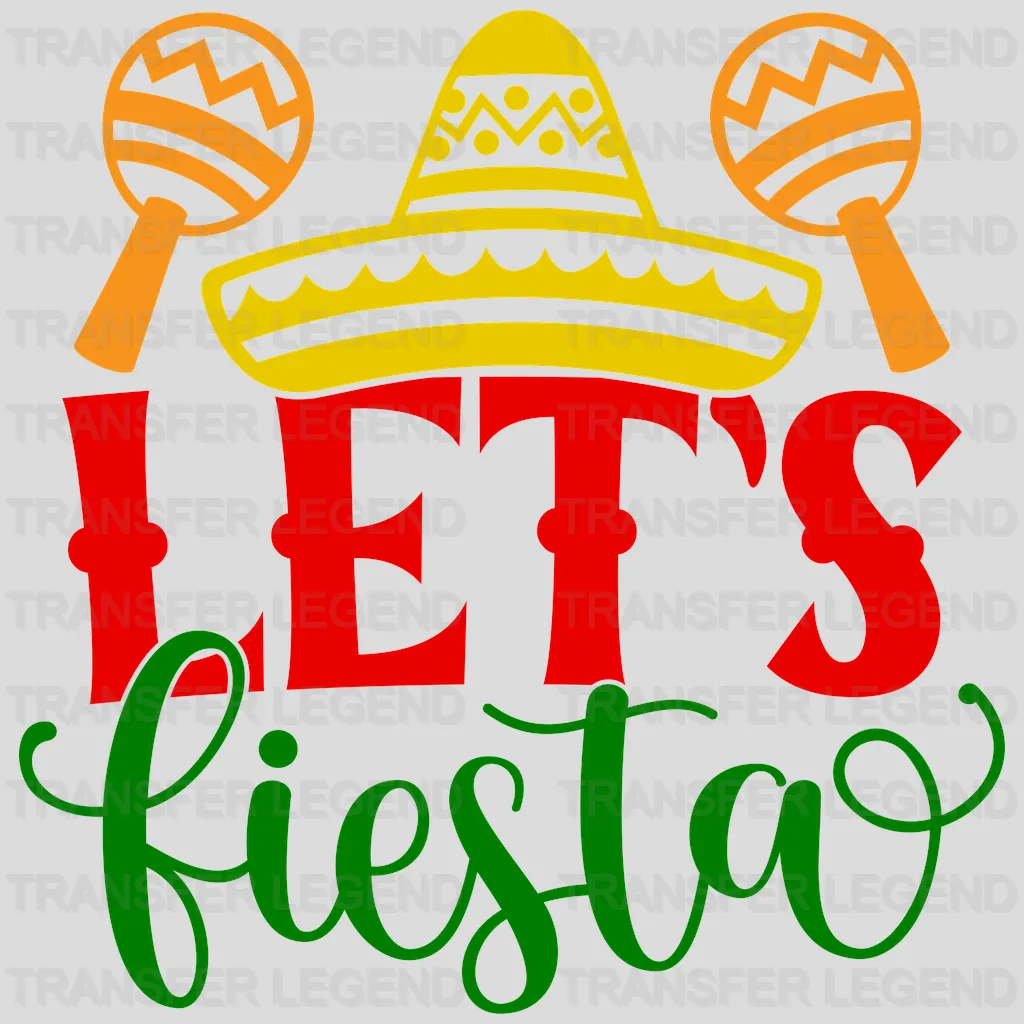 Let's Fiesta - Cinco De Mayo DTF heat transfer - transferlegend