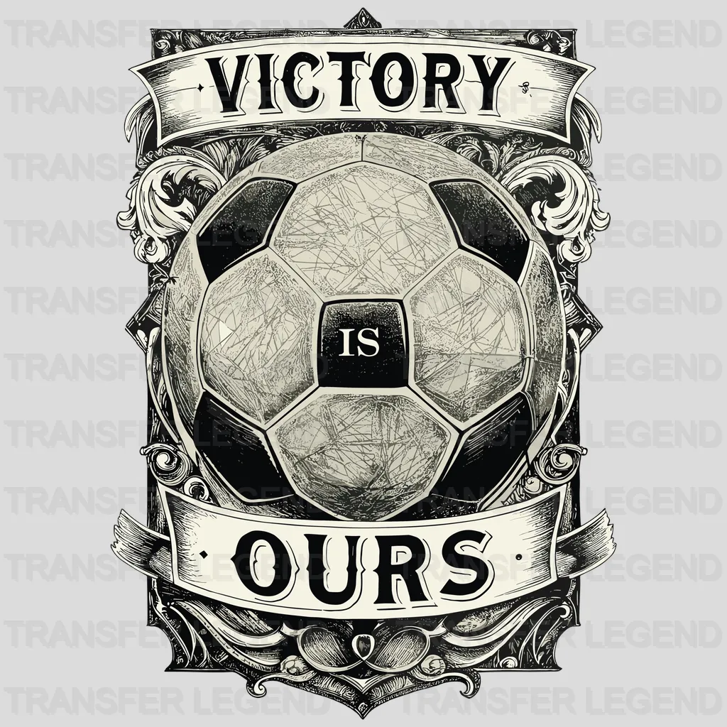 Victory Is Ours Soccer Design - DTF Heat Transfers - transferlegend