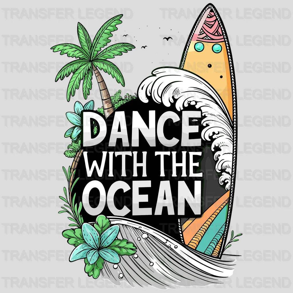 Dance With The Ocean Surfing Design - DTF Heat Transfers - transferlegend