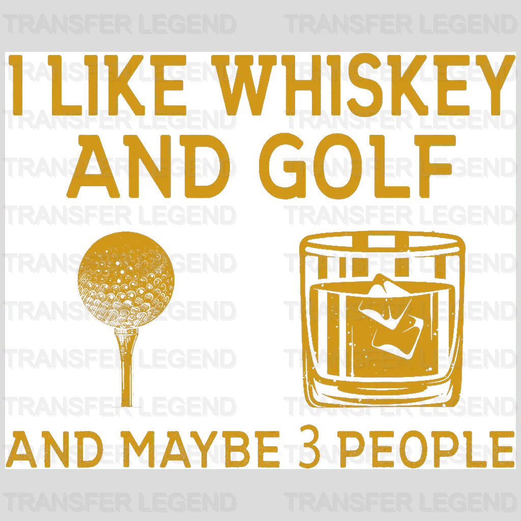 And Maybe 3 People Golf Design - DTF Heat Transfers - transferlegend
